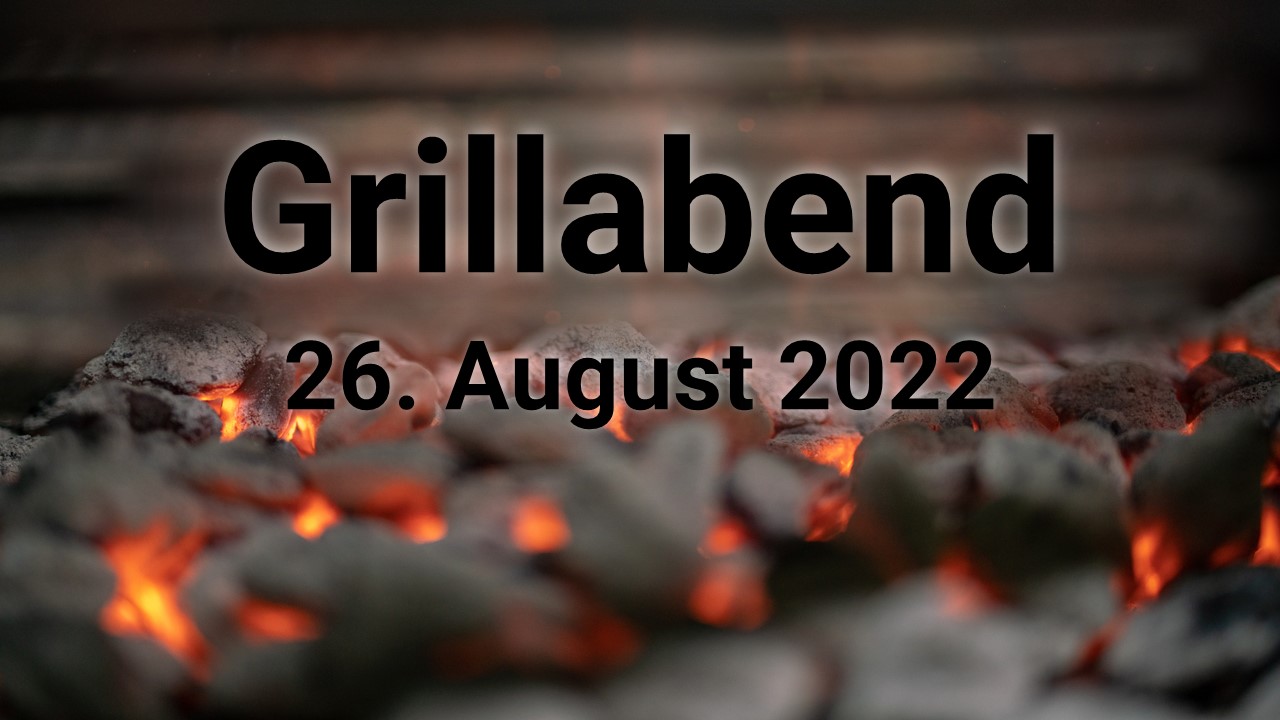 Grillabend - 26. August 2022